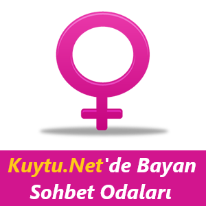 Bayan Sohbet Odaları