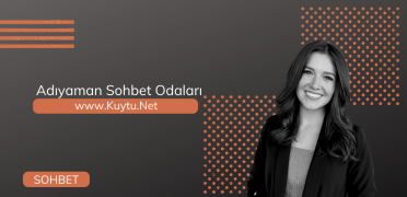 Adıyaman Sohbet Odaları