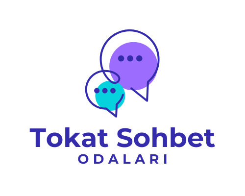 Tokat Sohbet Odaları