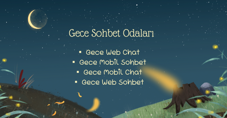 Gece Sohbet Odaları